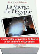 Cliquez ici pour LA VIERGE DE L'EGYPTE