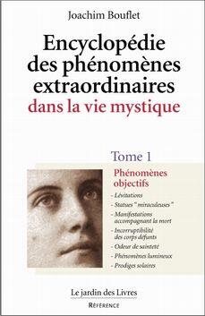 ENCYCLOPEDIE DES PHENOMENES PHYSIQUES DU MYSTICISME, par Joachim Bouflet