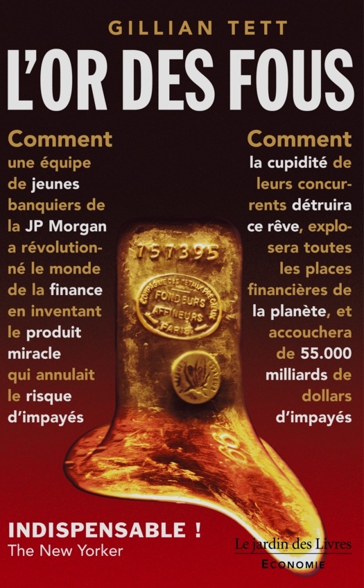 l'or des fous de gillian tett