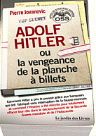 Adolf Hitler ou la vengeance de la planche a billets