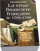 La véritable histoire de la Révolution française de 1789 est avant tout une histoire financière, celle d'une crise sans précédent lancée par un État ruiné par l'effort de guerre en Amérique et surtout par les planches à billets ( Assignats et Mandats) des révolutionnaires. Andrew Dickson White, diplomate américain, a signé ici un livre extraordinaire car il raconte comment les révolutionnaires se sont lancés dans l'usage intense de la planches à billets et comment ils se sont heurtés au bon sens des Français qui se sont précipités sur les pièces d'or et d'argent lorsque les Assignats ont commencé à perdre de leur valeur et que le prix du pain a commencé à s'envoler. Ce fut un Weimar avantl'heure. Ce livre est unique car il vous montre aussi que les révolutionnaires ont perdu tout crédit avec l'usage abusif des planches d'Assignats puis de Mandats Nationaux. Cela a entraîné la France vers l'abîme, sauvée in extremis par un jeune artilleur qui finira par prendre le pouvoir. Ce n'est qu'avec la suppression des planches à billets et la restauration du standard or par Napoléon que la France a retrouvé son équilibre économique. Furieusement contemporain, ce livre raconte aussi notre crise financière actuelle puisque les États -Unis, l'Angle terre et le Japon inondent le monde, en ce moment même, de leurs planches à billets sans valeur La Crise Financiere de 1789-1799