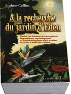 Cliquez ici pour A LA RECHERCHE DU JARDIN D'EDEN