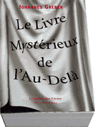 Cliquez ici pour LE LIVRE MYSTERIEUX DE L'AU-DELA